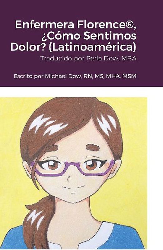 Enfermera Florence®, ¿Cómo Sentimos Dolor? (Latinoamérica)