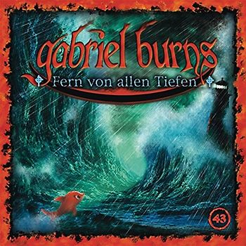 Gabriel Burns - 43/Fern Von Allen Tiefen