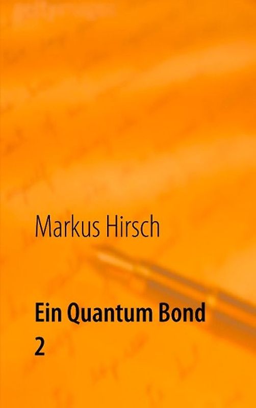 Ein Quantum Bond 2