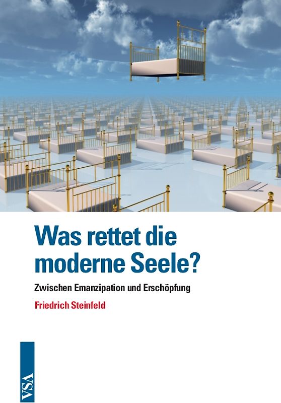 Was rettet die moderne Seele?
