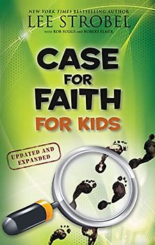 Case for Faith for Kids (Case for… Series for Kids)