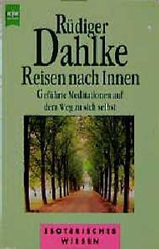 Reisen nach Innen. Geführte Meditationen auf dem Weg zu sich selbst