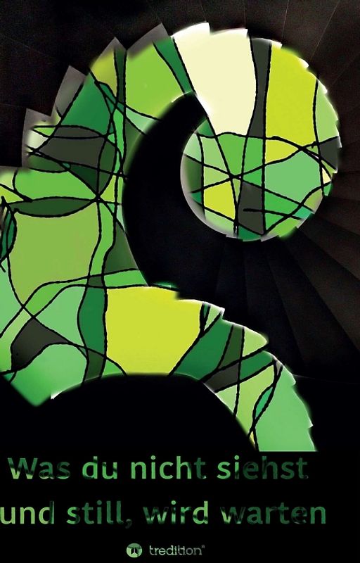 Was Du nicht siehst und still, wird warten