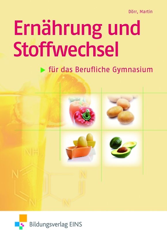 Ernährung und Stoffwechsel / Ernährung und Stoffwechsel für das Berufliche Gymnasium