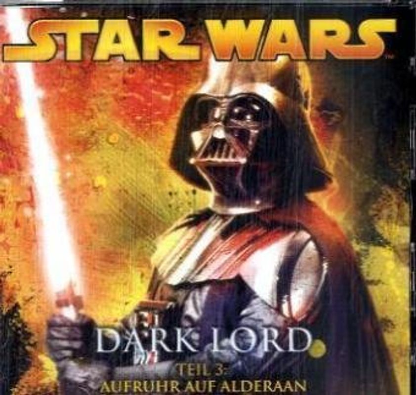 Dark Lord 3 - Aufruhr auf Alderaan