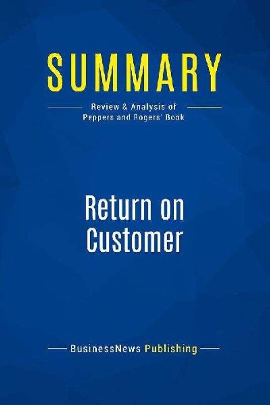 Summary: Return on Customer