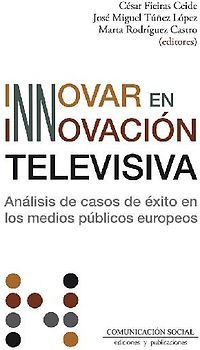 Innovar en innovación televisiva