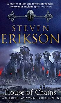 House of Chains (Malazan Book 4) (Malazan Book of the Fallen) - Steven Erikson