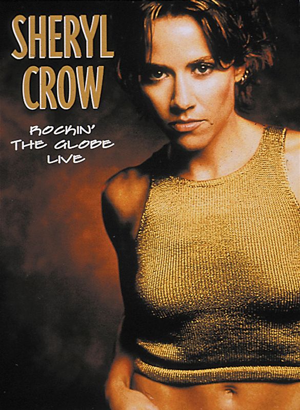 Sheryl Crow - Rockin' The Globe Live
