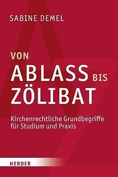 Von Ablass bis Zölibat