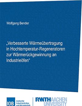 Verbesserte Wärmeübertragung in Hochtemperatur-Regeneratoren zur Wärmerückgewinnung an Industrieöfen
