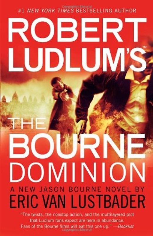 Robert Ludlum's (TM) The Bourne Dominion (A Jason Bourne novel) - Van Lustbader, Eric