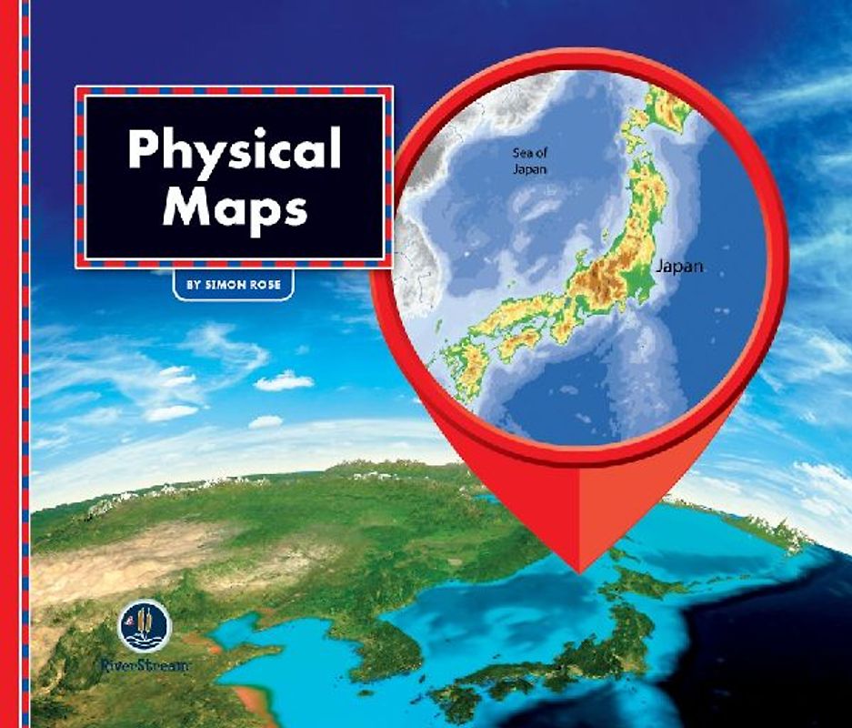 All about Maps: Physical Maps