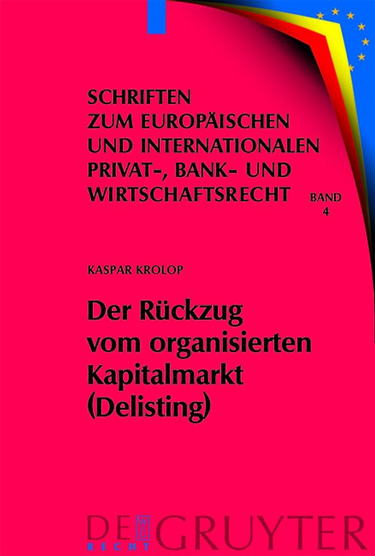 Der Rückzug vom organisierten Kapitalmarkt (Delisting)