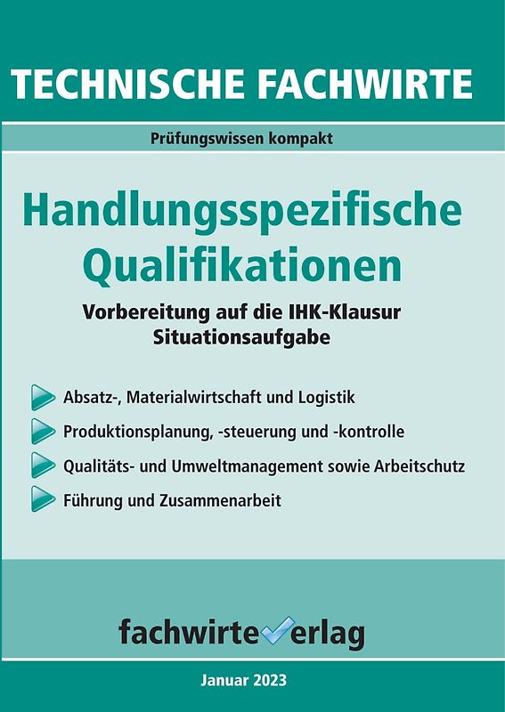 Technische Fachwirte: Handlungsspezifische Qualifikationen