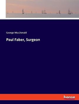 Paul Faber, Surgeon