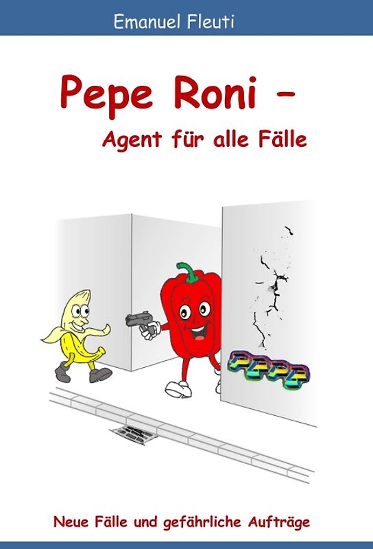 Pepe Roni - Agent für alle Fälle