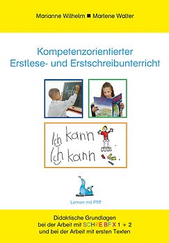 Kompetenzorientierter Erstlese- und Erstschreibunterricht