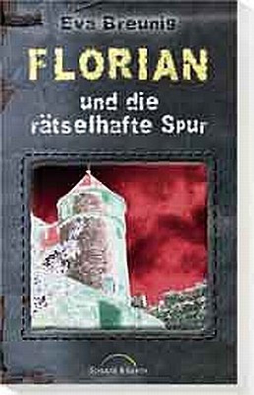 Florian und die rätselhafte Spur