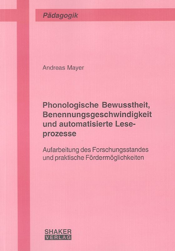 Phonologische Bewusstheit, Benennungsgeschwindigkeit und automatisierte Leseprozesse