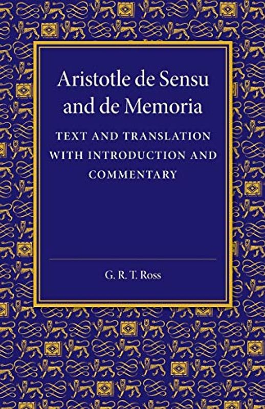 De sensu and De memoria: Text and Translation with Introduction and Commentary