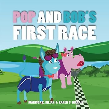 Pop & Bob's First Race | Pop & Bob Childrens Books (Age 2-12)