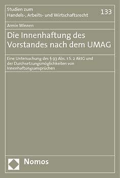 Die Innenhaftung des Vorstandes nach dem UMAG