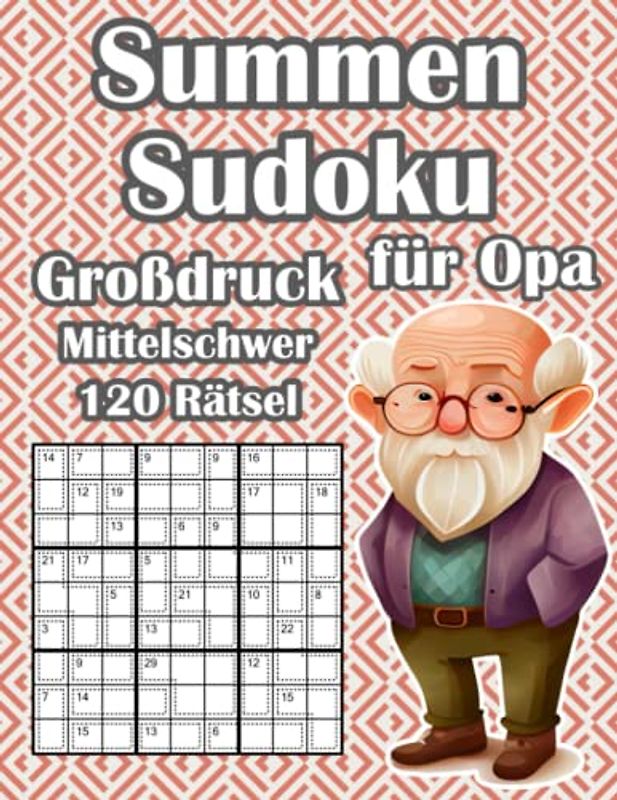 Opas Sudoku Buch in Großer Schrift: Killer Sudoku Rätselheft mit 120 Mittelschweren Rätseln für Rentner