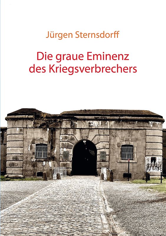 Die graue Eminenz des Kriegsverbrechers