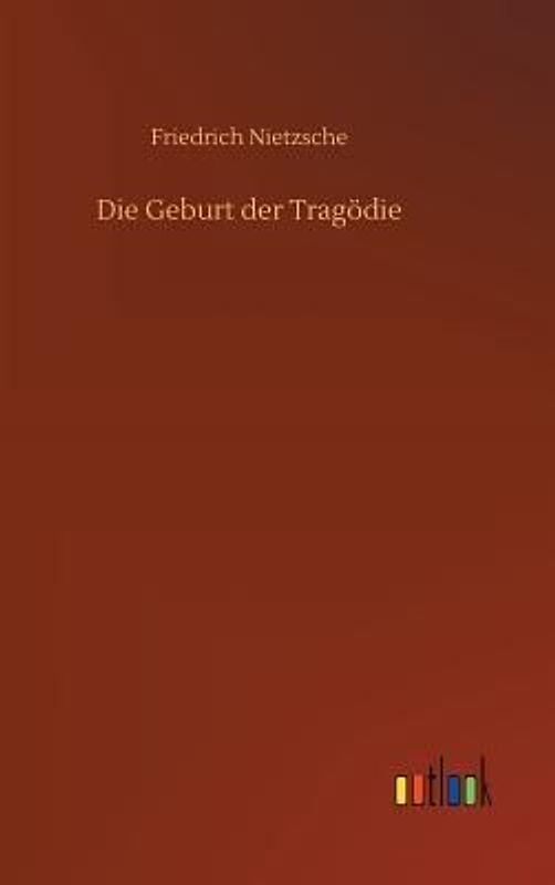 Die Geburt der Tragödie