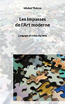 Les Impasses de l'Art moderne