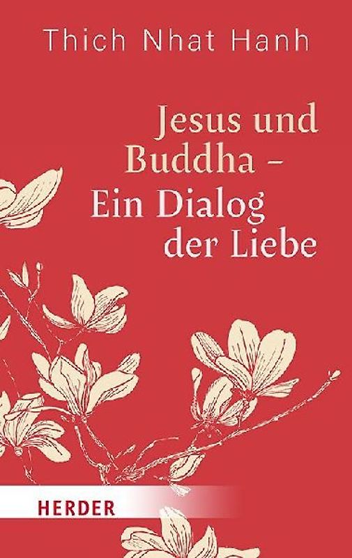 Jesus und Buddha - Ein Dialog der Liebe