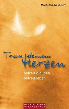 Trau deinem Herzen