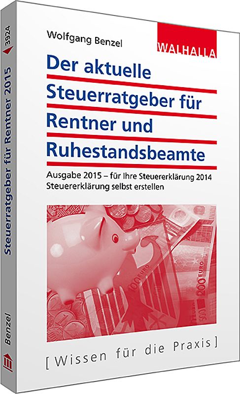 Der aktuelle Steuerratgeber für Rentner und Ruhestandsbeamte