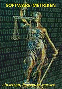 Software-Metriken: einsetzen, bewerten, messen
