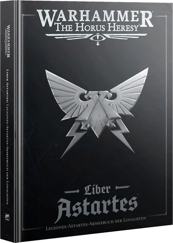 Warhammer Horus Heresy: Liber Astartes: Loyalist Legions - Deutsch