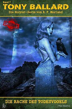 TONY BALLARD - DAS ORIGINAL BAND 7: DIE RACHE DES TODESVOGELS