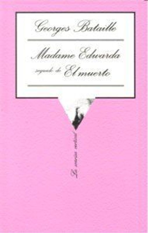 Madame Edwarda seguido de El muerto