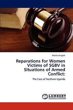 Reparations for Women Victims of SGBV in Situations of Armed Conflict: