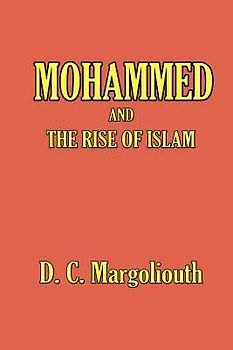 Mohammed and the Rise of Islam