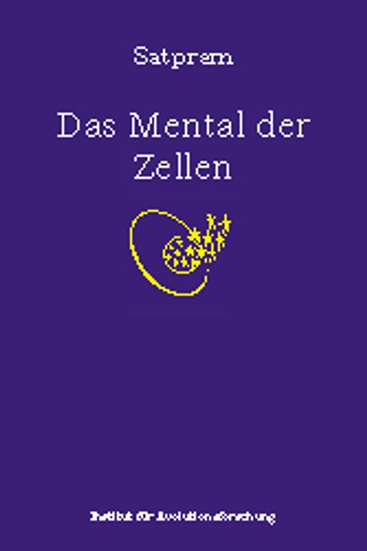Das Mental der Zellen