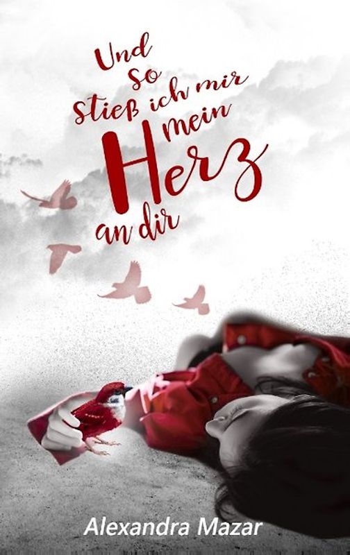 Und so stieß ich mir mein Herz an dir