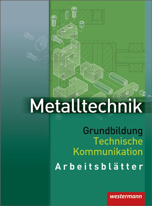 Metalltechnik Grundbildung