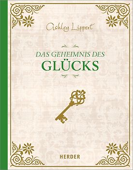 Das Geheimnis des Glücks