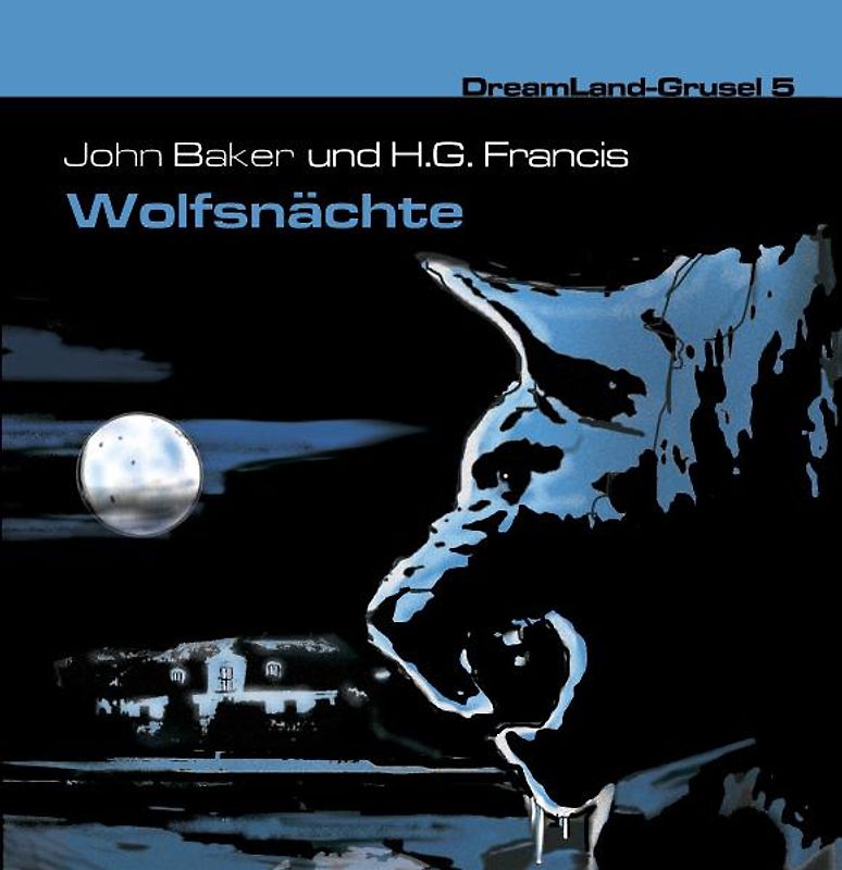 Dreamland Grusel 05 - Wolfsnächte
