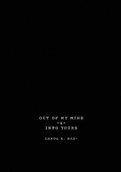 Out of My Mind & Into Yours