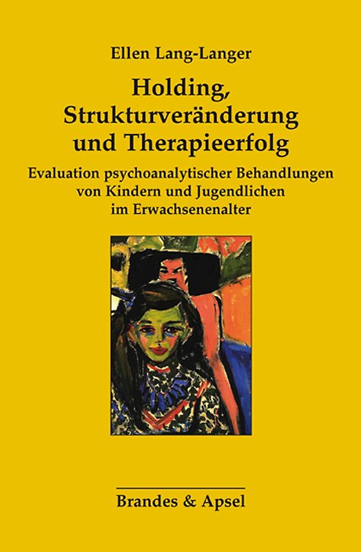 Holding, Strukturveränderung und Therapieerfolg
