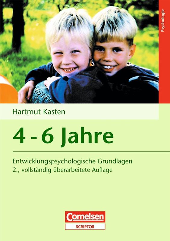 Entwicklungspsychologische Grundlagen / 4-6 Jahre (2., vollständig überarbeitete Auflage)