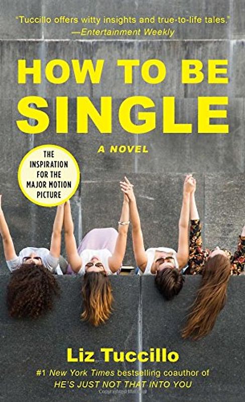 How To Be Single: A Novel - Liz Tuccillo [Paperback]