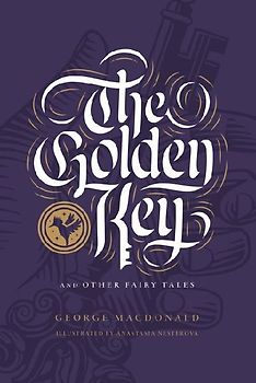 The Golden Key and Other Fairy Tales